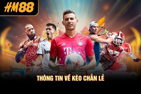 Thông tin về kèo chẵn lẻ